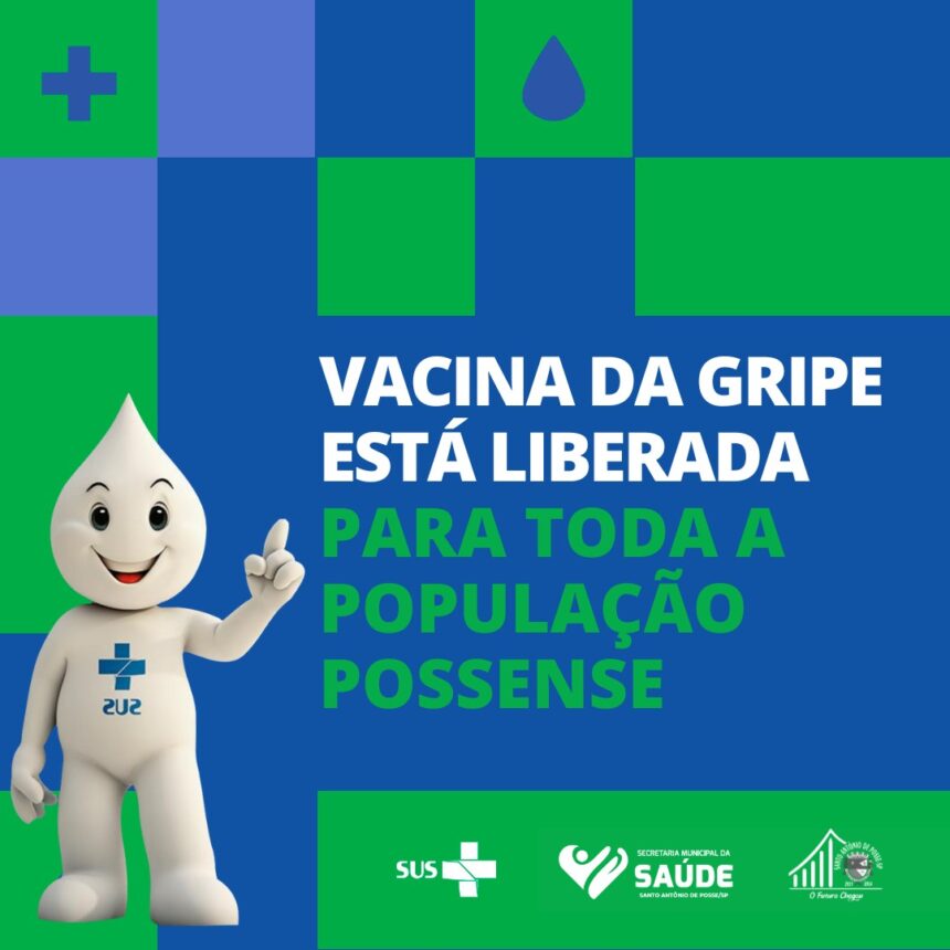 Vacina da Gripe está liberada para toda população possense