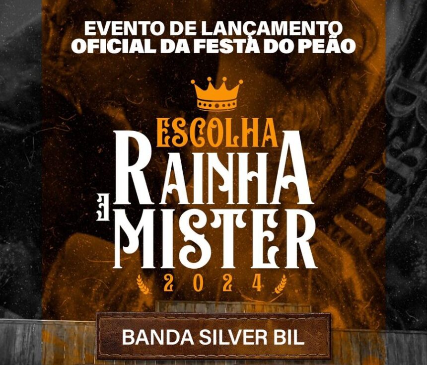 Concurso para a escolha da Rainha e Mister da Festa do Peão 2024 de Santo Antônio de Posse